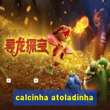 calcinha atoladinha